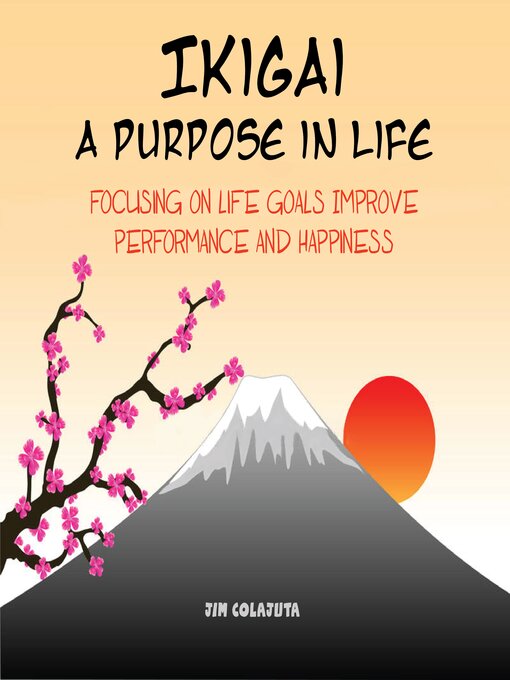 Title details for Ikigai by Jim Colajuta - Wait list